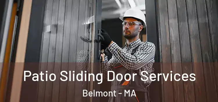 Patio Sliding Door Services Belmont - MA